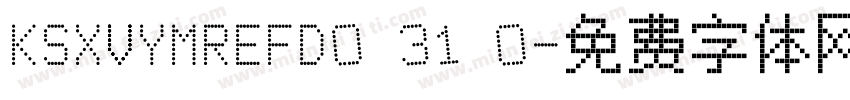 KSXVYMREFD0 31 0字体转换